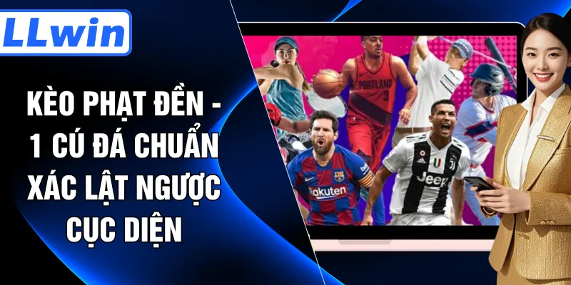 Kèo Phạt Đền - 1 Cú Đá Chuẩn Xác Lật Ngược Cục Diện