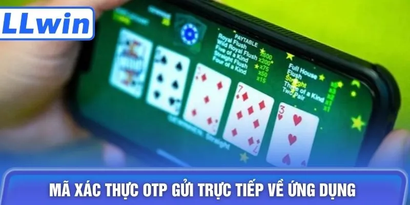 Mã xác thực OTP gửi trực tiếp về ứng dụng