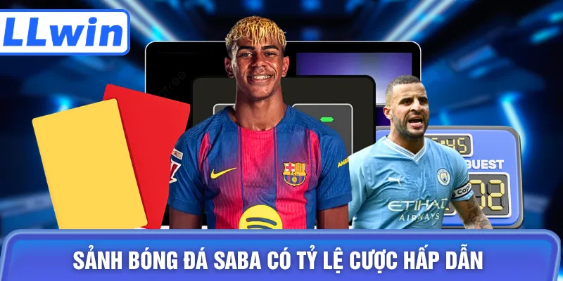 Sảnh bóng đá Saba có tỷ lệ cược hấp dẫn